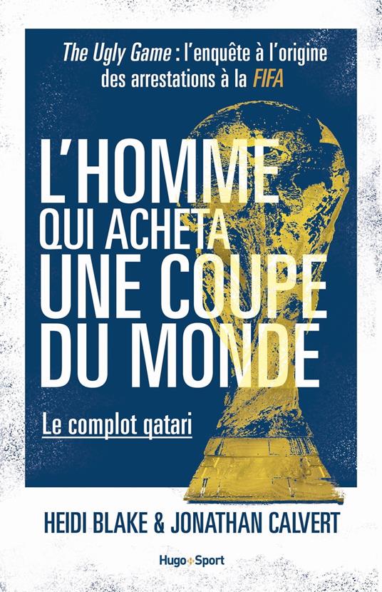 L'homme qui acheta une coupe du monde - Le complot qatari