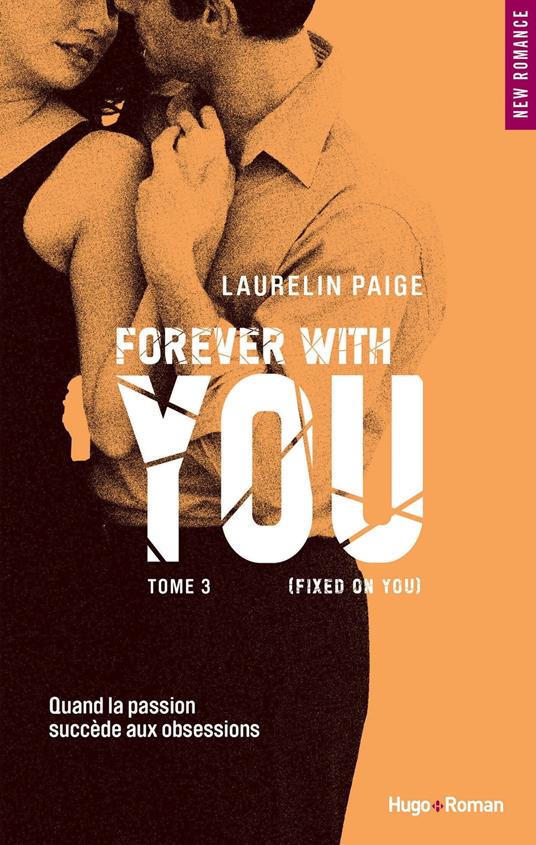 Forever with you - tome 3 (Fixed on you) (Extrait offert) - Laurelin Paige,Robyn stella Bligh - ebook