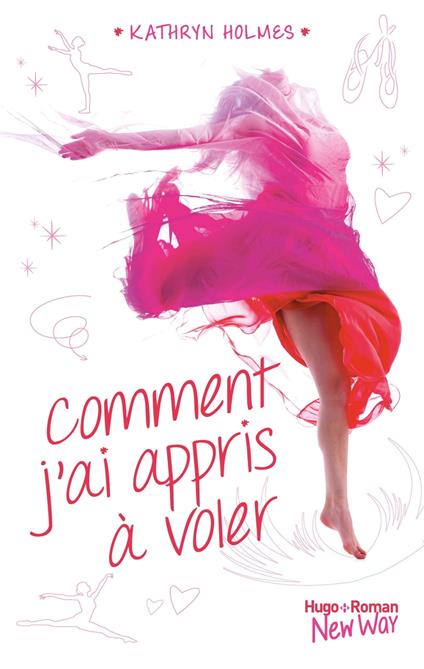 Comment j'ai appris à voler - Kathryn Holmes - ebook