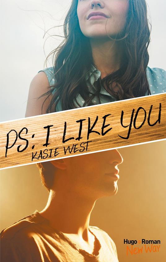PS : I like you -Extrait offert- - Kasie West,Pauline Vidal - ebook