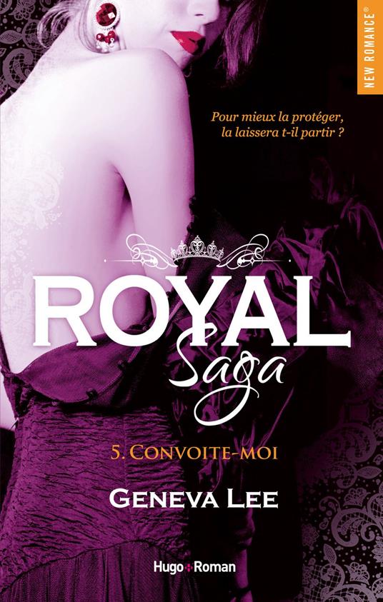 Royal Saga - tome 5 Convoite-moi -Extrait offert- - Geneva Lee,Claire Sarradel - ebook
