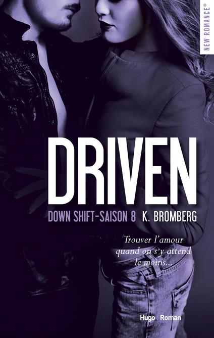 Driven Down shift Saison 8 -Extrait offert- - K. Bromberg,Luce MICHEL - ebook