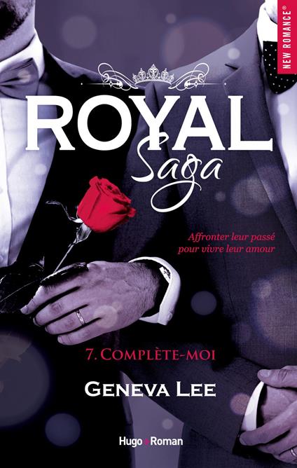 Royal Saga - tome 7 Complète-moi -Extrait offert- - Geneva Lee,Claire Sarradel - ebook