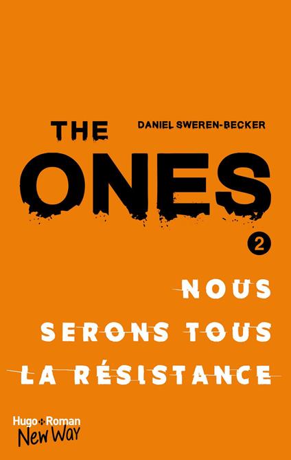 The Ones - tome 2 -Extrait offert- Nous serons tous la résistance - Daniel Sweren-Becker,Benjamin Kuntzer - ebook