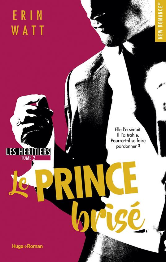 Les héritiers tome 2 - Le prince brisé -Extrait offert- - Erin Watt,Caroline de Hugo - ebook