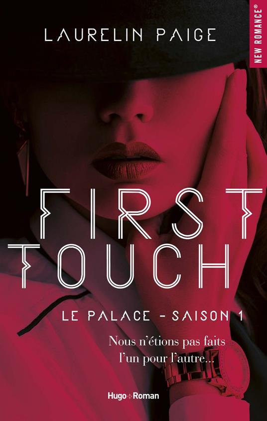 First touch Le palace Saison 1 -Extrait offert- - Laurelin Paige,Claire Sarradel - ebook
