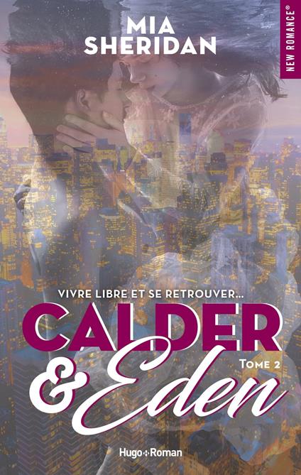 Calder and Eden - tome 2 -Extrait offert- - Mia Sheridan,Fabienne VIDALLET - ebook