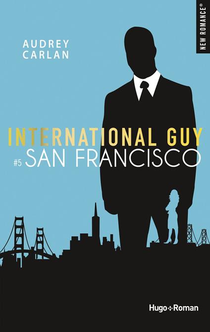 International guy - tome 5 San Francisco -Extrait offert- - Audrey Carlan,Robyn stella Bligh - ebook