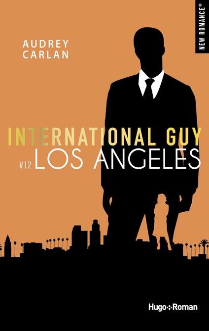 International guy - tome 12 Los Angeles -Extrait offert- - Audrey Carlan,Robyn stella Bligh - ebook