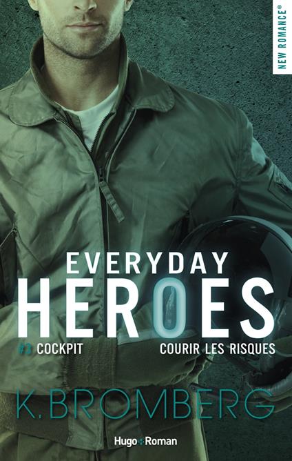 Everyday heroes - tome 3 Cockpit -extrait offert- - K. Bromberg,Marie-christine Tricottet - ebook