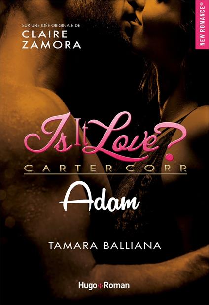 Is it love ? - Adam -Extrait offert- - Tamara Balliana,Claire Zamora - ebook