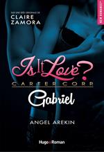 Is it love ? Carter Corp. Gabriel Episode 2