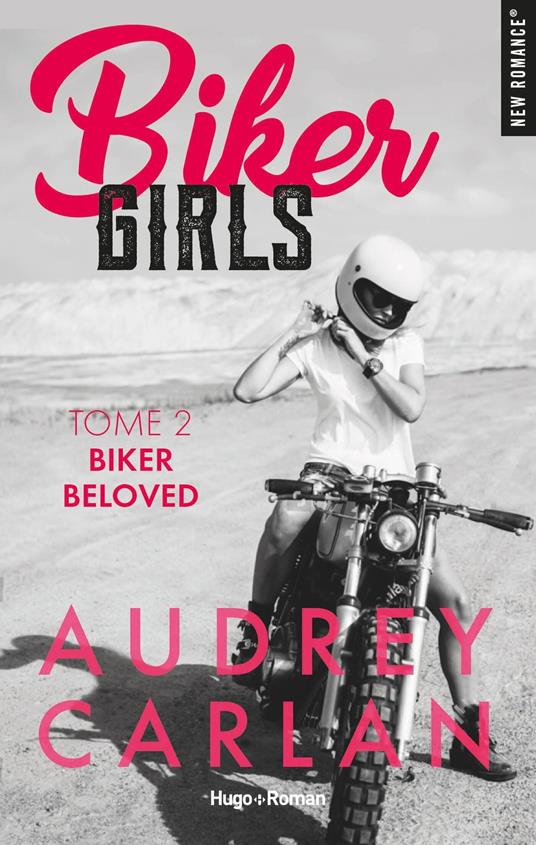 Biker Girls - tome 2 Biker Beloved -Extrait Offert- - Audrey Carlan,Thierry Laurent - ebook