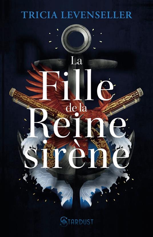 La fille de la reine Sirène - Tricia Levenseller - ebook