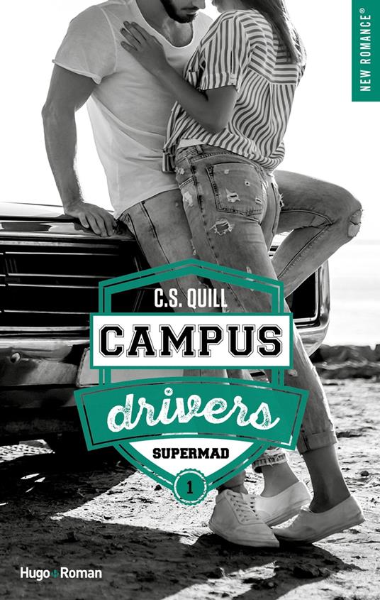 Campus drivers - tome 1 épisode 1 Supermad - C s Quill - ebook