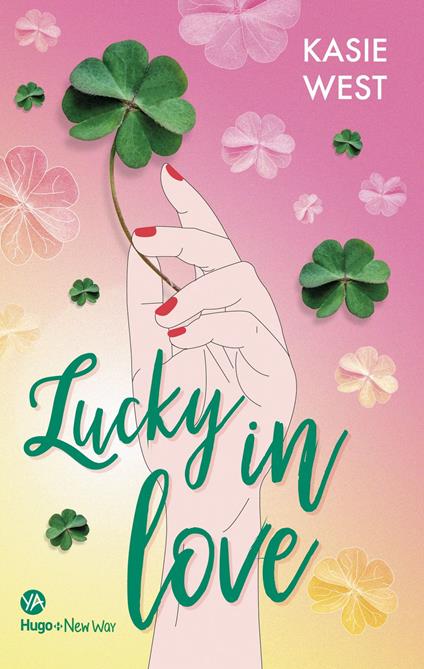 Lucky in Love -Extrait offert- - Kasie West - ebook