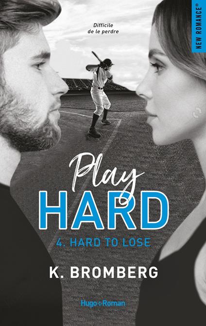 Play Hard Série Tome 4 - Hard to lose - Extrait Offert - K. Bromberg,Claire Sarradel - ebook