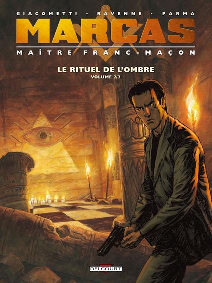 Marcas, Maître Franc-Maçon T02 - Le Rituel de l'ombre 2/2