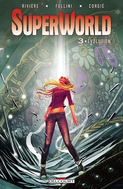 SuperWorld T03 - Évolution