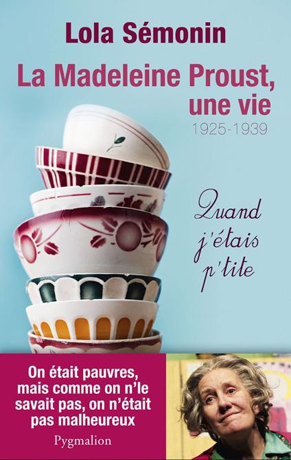 La Madeleine Proust, une vie (Tome 1) - Quand j'étais petite. 1925-1939