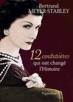 12 couturières qui ont changé l'Histoire