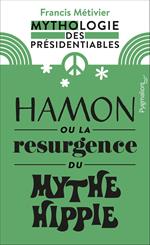 Hamon ou la résurgence du mythe hippie