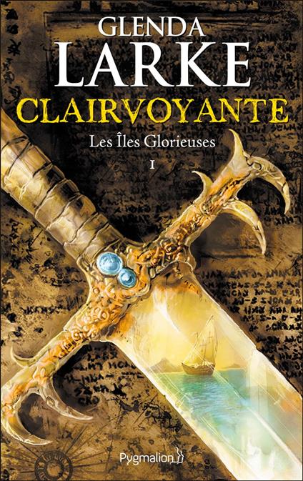 Les Îles glorieuses (Tome 1) - Clairvoyante