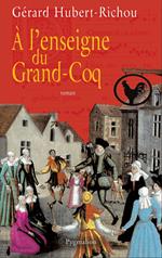 À lenseigne du Grand-Coq