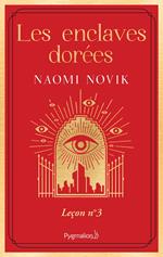 Scholomance (Tome 3) - Les enclaves dorées