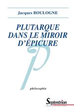 Plutarque dans le miroir d'Épicure