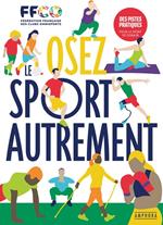 Osez le sport autrement