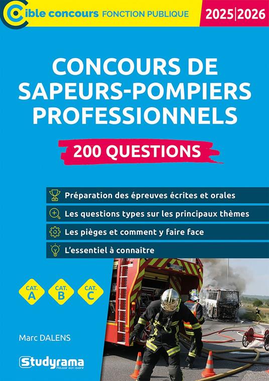 Concours des sapeurs-pompiers professionnels : 200 questions – Catégories A, B et C – Édition 2025-2026