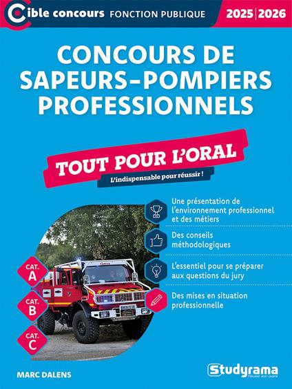 Concours de sapeurs-pompiers professionnels - Tout pour l’oral - Catégories A, B et C - Édition 2025-2026