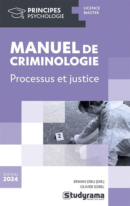 Manuel de criminologie : Processus et justice