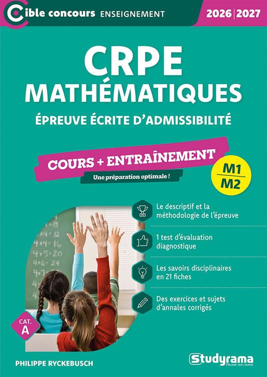 CRPE Mathématiques : Épreuve écrite d'admissibilité - Cours + Entraînement - Édition 2026-2027