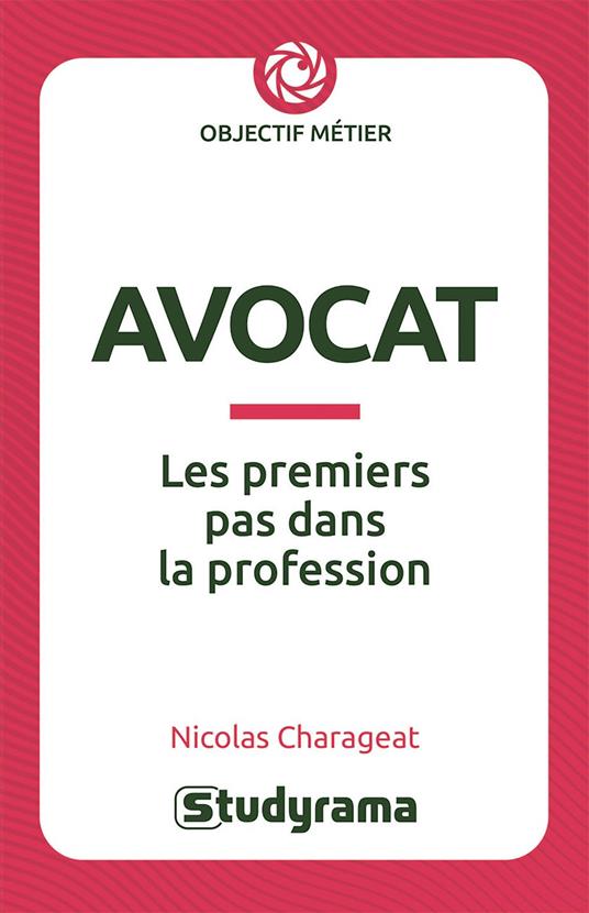 Avocat : Les premiers pas dans la profession