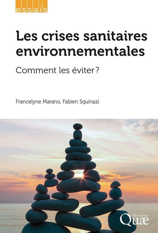 Les crises sanitaires environnementales - Francelyne Marano,Fabien Squinazi - ebook