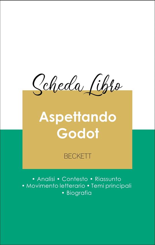 Scheda libro Aspettando Godot (analisi letteraria di riferimento e riassunto completo) - Samuel Beckett - ebook