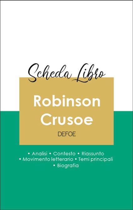 Scheda libro Robinson Crusoe (analisi letteraria di riferimento e riassunto completo) - Daniel Defoe - ebook