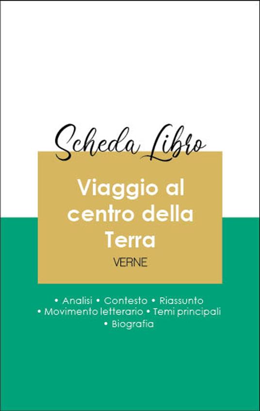 Scheda libro Viaggio al centro della Terra (analisi letteraria di riferimento e riassunto completo) - Jules Verne - ebook