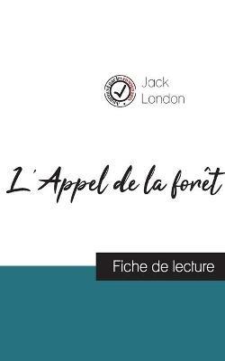 L'Appel de la forêt de Jack London (fiche de lecture et analyse complète de l'oeuvre) - Jack London - cover