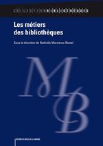 Les métiers des bibliothèques