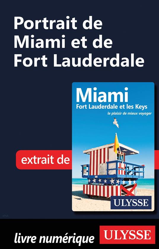 Portrait de Miami et de Fort Lauderdale