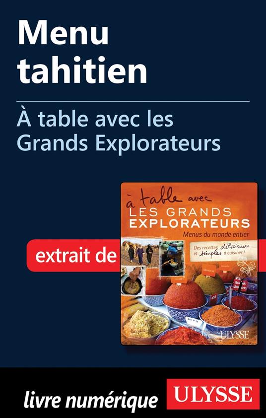 Menu tahitien - A table avec les Grands Explorateurs