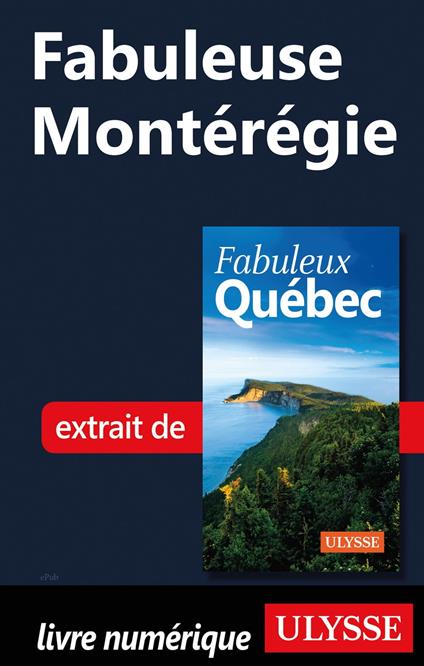 Fabuleuse Montérégie