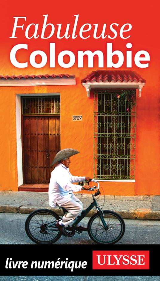 Fabuleuse Colombie