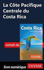 La Côte Pacifique Centrale du Costa Rica