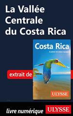 La Vallée Centrale du Costa Rica