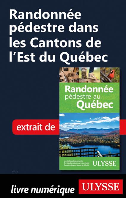 Randonnée pédestre dans les Cantons de l'Est du Québec