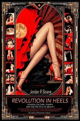 Pop Culture & Entertainment Critique: How the History of Fashion, Trends, and Consumerism Shape Identity, Beauty Standards, and Fashion Empowerment - Jordan Sloane - cover